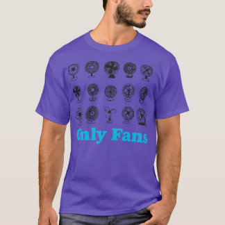 only fans T-Shirt