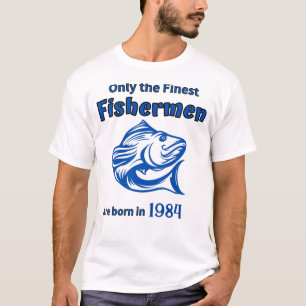 Only Finest Fishermen T-Shirt