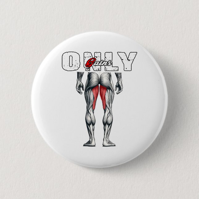Only Gains Bodybuilding Workout Gym  2 Inch Round Button (Front)
