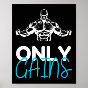 Only Gains Funny Gym Fitness Workout Bodybuilding  Poster