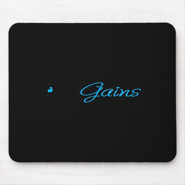 Only Gains _ Funny Gym Motivation  Mouse Pad (Front)