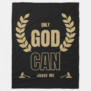 Only God Can Judge Me Bible Fleece Blanket