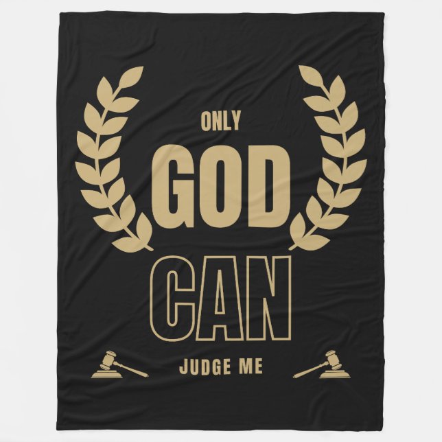 Only God Can Judge Me Bible Fleece Blanket (Front)