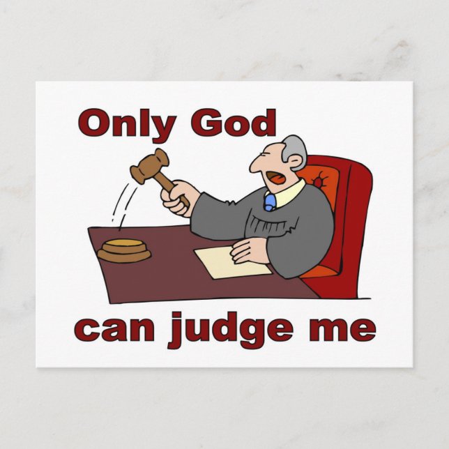 Only God can judge me Christian saying Postcard (Front)