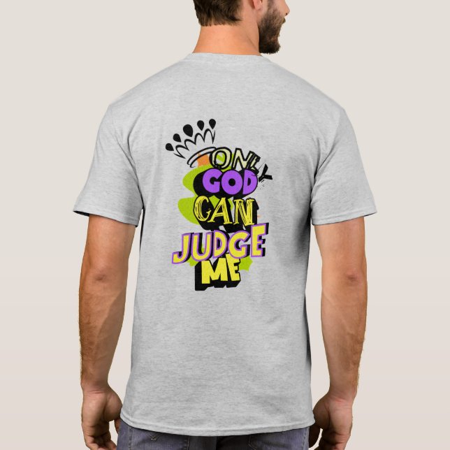 Only God Can Judge Me Crown Graffiti T-Shirt (Back)