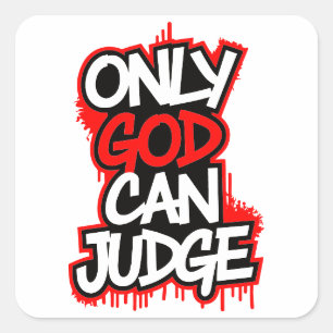 Only god can judge square sticker