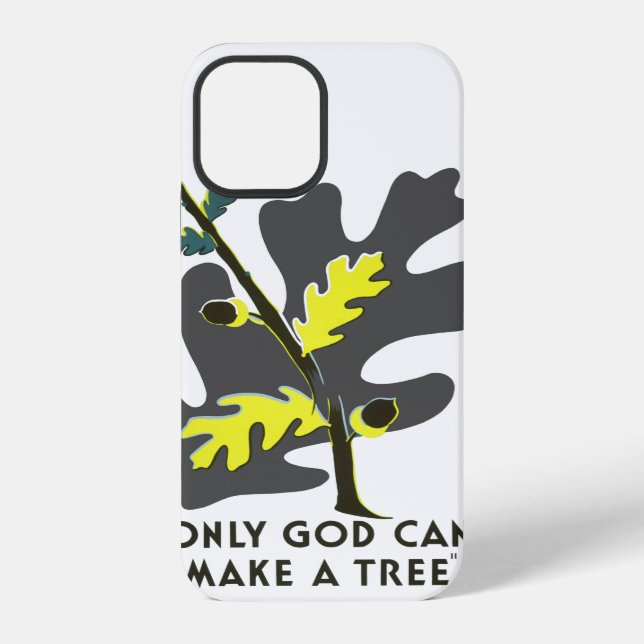 Only God Can Make A Tree iPhone Case (Back)
