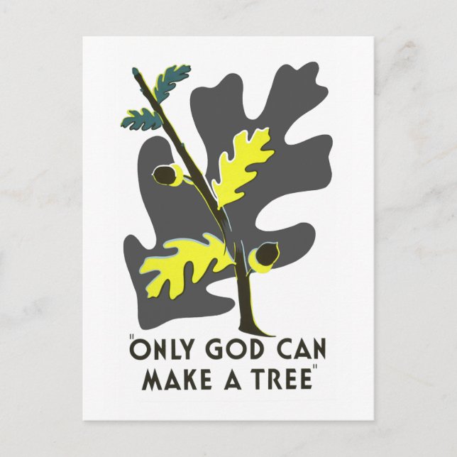 Only God Can Make A Tree Postcard (Front)