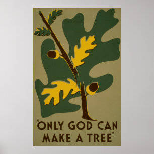 Only God Can Make A Tree WPA Vintage Poster