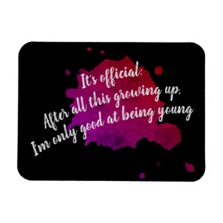 Only good at being young magnet