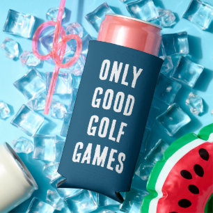"Only Good Golf Games" Funny Ocean Blue & White Seltzer Can Cooler
