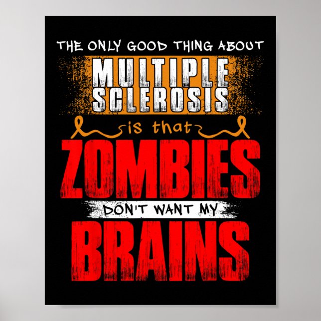 Only Good Thing About Multiple Sclerosis Zombies 1 Poster (Front)