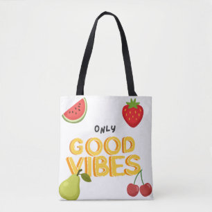 : 'Only Good Vibes' Fruit Salad Tote Bag