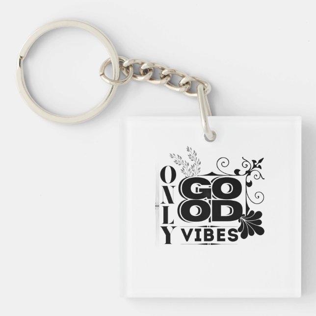 Only Good Vibes – Positive Motivational Typography Keychain (Front)