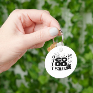 Only Good Vibes – Positive Motivational Typography Keychain