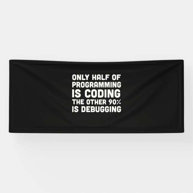 Only Half Of Programming Is Coding Banner (Horizontal)