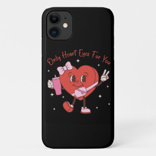 Only Heart Eyes For You iPhone 11 Case