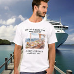 Only Here for Buffet Cruise Ship T-Shirt<br><div class="desc">This design may be personalized in the area provided by changing the photo and/or text. Or it can be customized by clicking Personalize this Template and then choosing the click to customize further option and delete or change the colour of the background, add text, change the text colour or style,...</div>