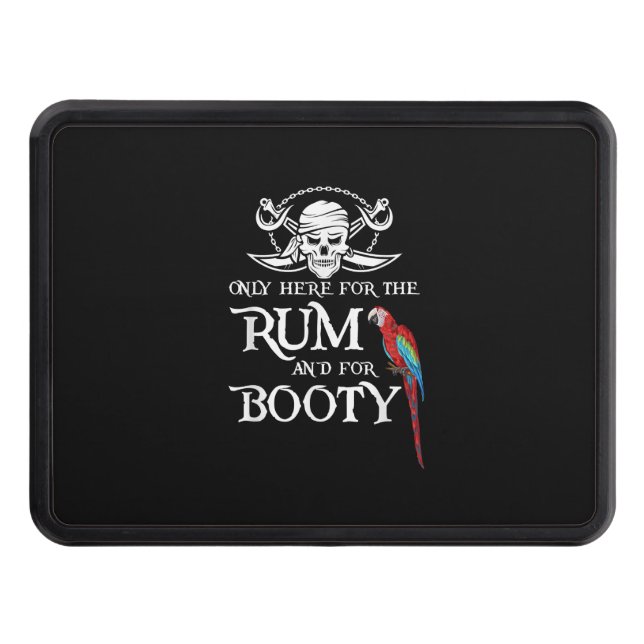 Only Here   Rum And  Booty Pirate & Parrot Pirate Trailer Hitch Cover (Front)
