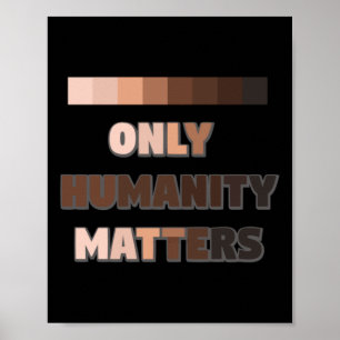 Only Humanity S Sticker  Poster