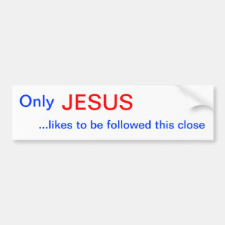 Only JESUS Bumper Sticker