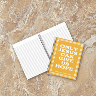 Only Jesus Can Give Us Hope Prayer Journal 