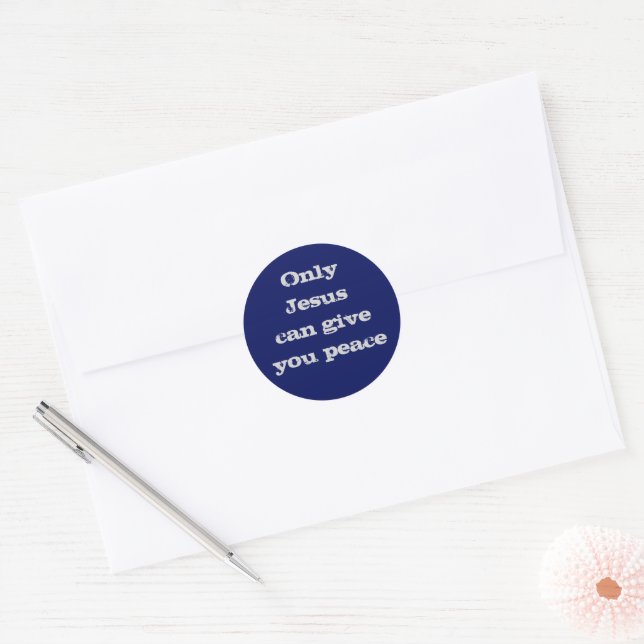 Only Jesus Can Give You Peace Christian Message Classic Round Sticker (Envelope)