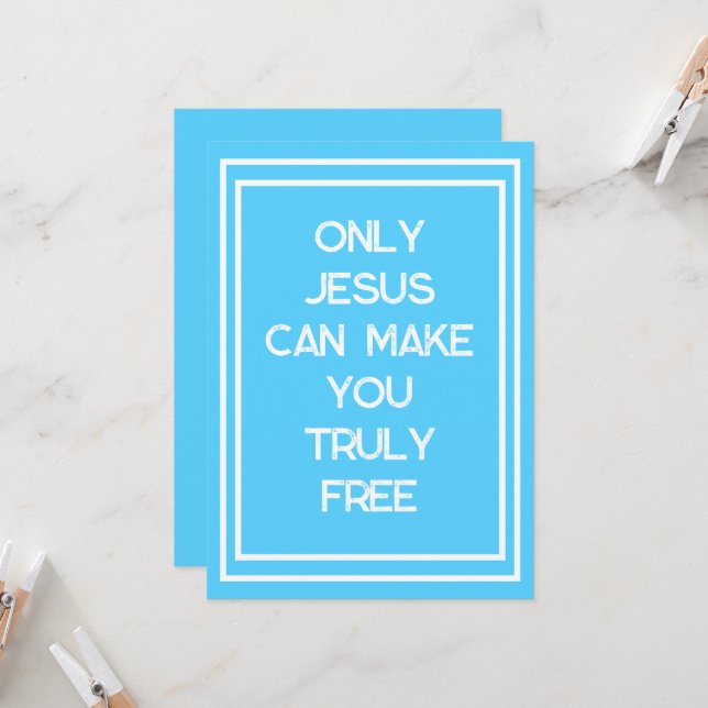 Only Jesus Can Make You Free Christian Message    Card (Front/Back In Situ)