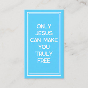 Only Jesus Can Make You Free Christian Outreach Business Card