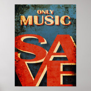 Only Music Save Vintage typography music Poster