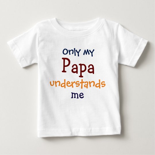 Only My Papa Understands Me Child's T-Shirt
