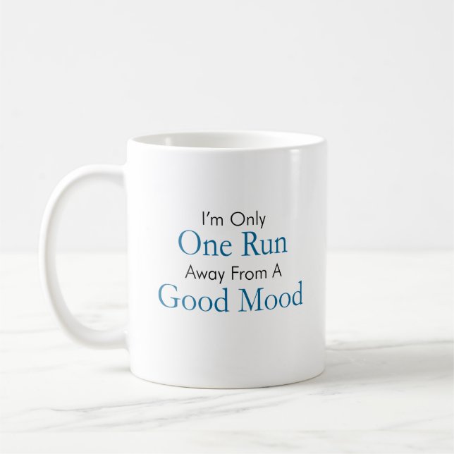 Only One Run Away From Good Mood Coffee Mug (Left)