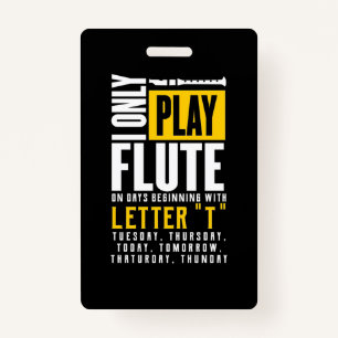 Only Play Flute Badge