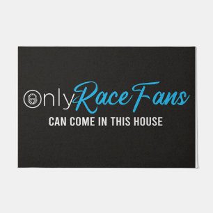 Only Race Fans Can Come In This House Doormat