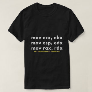 Only Real Programmers Can Read This Assembly Code T-Shirt