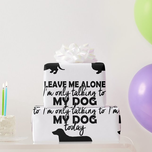 Only Talking To My Dog Wrapping Paper (Creator Uploaded)