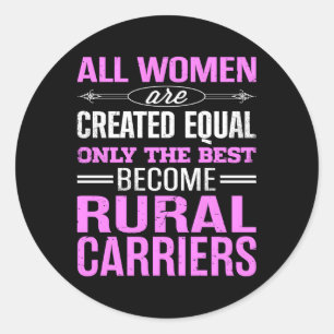 Only The Best Become Rural Carriers Postal Classic Round Sticker