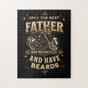 Only The Best Father Ride Motorcycles, Have Beards Jigsaw Puzzle