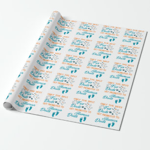 Only The Best Fur Dads Get Promoted To Human Dads Wrapping Paper