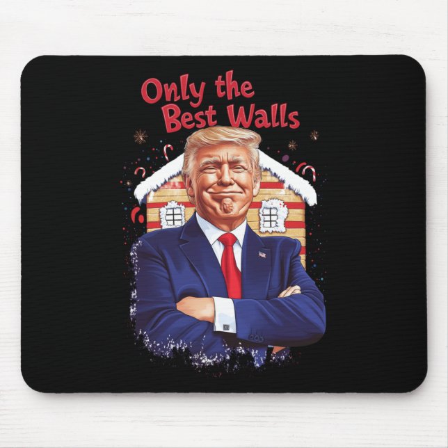 Only The Best Walls  Mouse Pad (Front)
