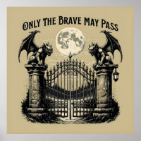 Only The Brave May Pass Gothic Gate Gargoyle Art