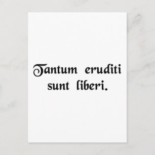 Only the educated are free. postcard