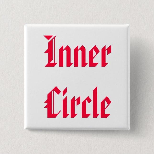 Only The FAMILY are Inner Circle 2 Inch Square Button (Front)