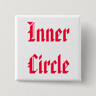Only The FAMILY are Inner Circle 2 Inch Square Button