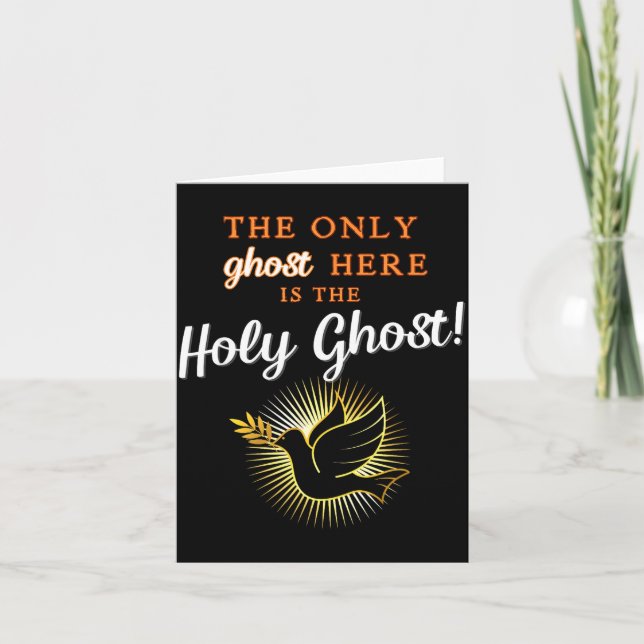 Only The Holy Ghost - Funny Anti Halloween Christi Card (Front)