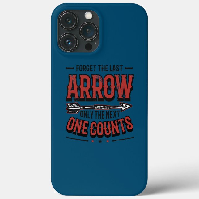 Only The Next Arrow Counts Target Bow Archery  Case-Mate iPhone Case (Back)