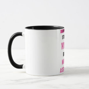 Only The Strongest Women Become Medical Assistant2 Mug