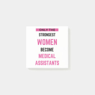 Only The Strongest Women Become Medical Assistant2 Post-it Notes