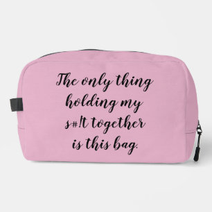 Only thing holding my s#!t together is this bag