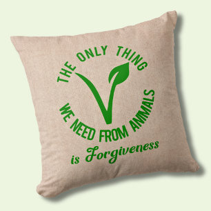Only Thing We Need From Animals Is Forgiveness Thr Throw Pillow